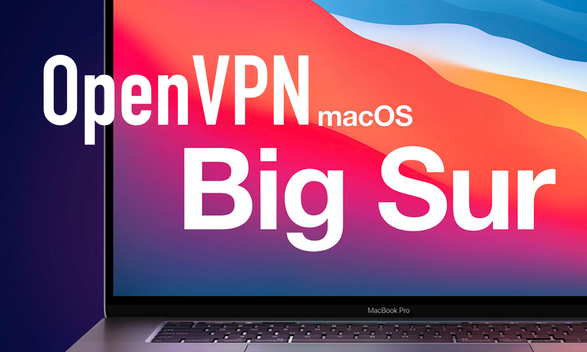 OpenVPN Tunnelblick перестал работать в macOS Big Sur
