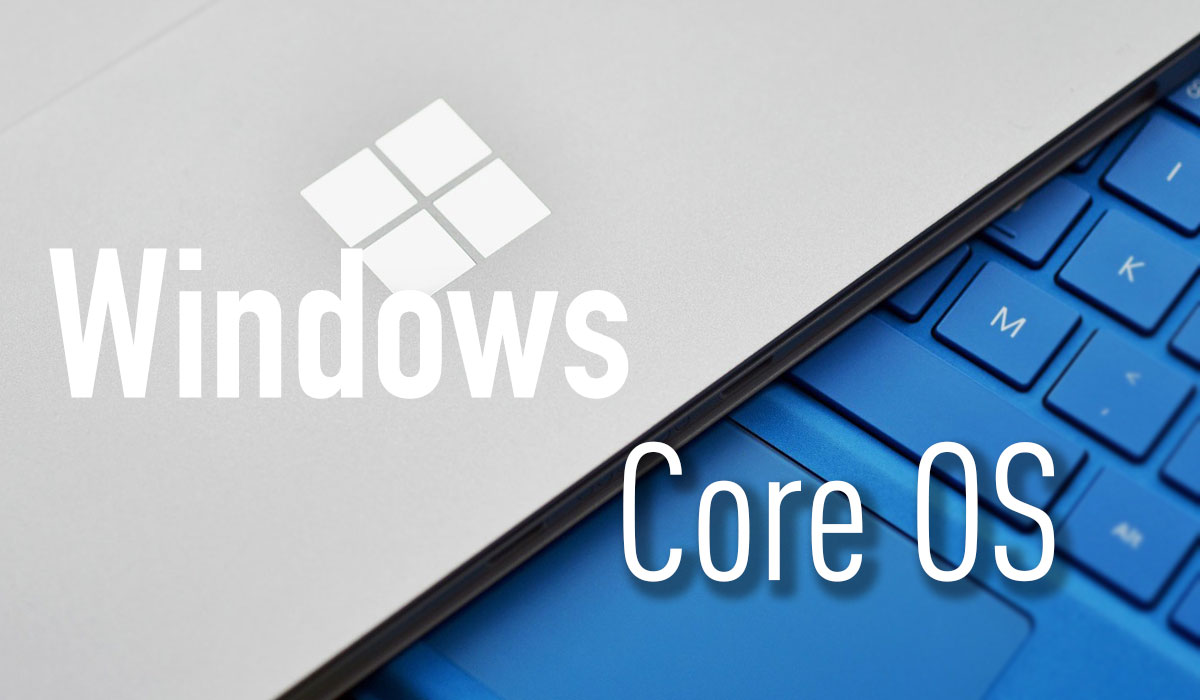 Microsoft Windows Core OS